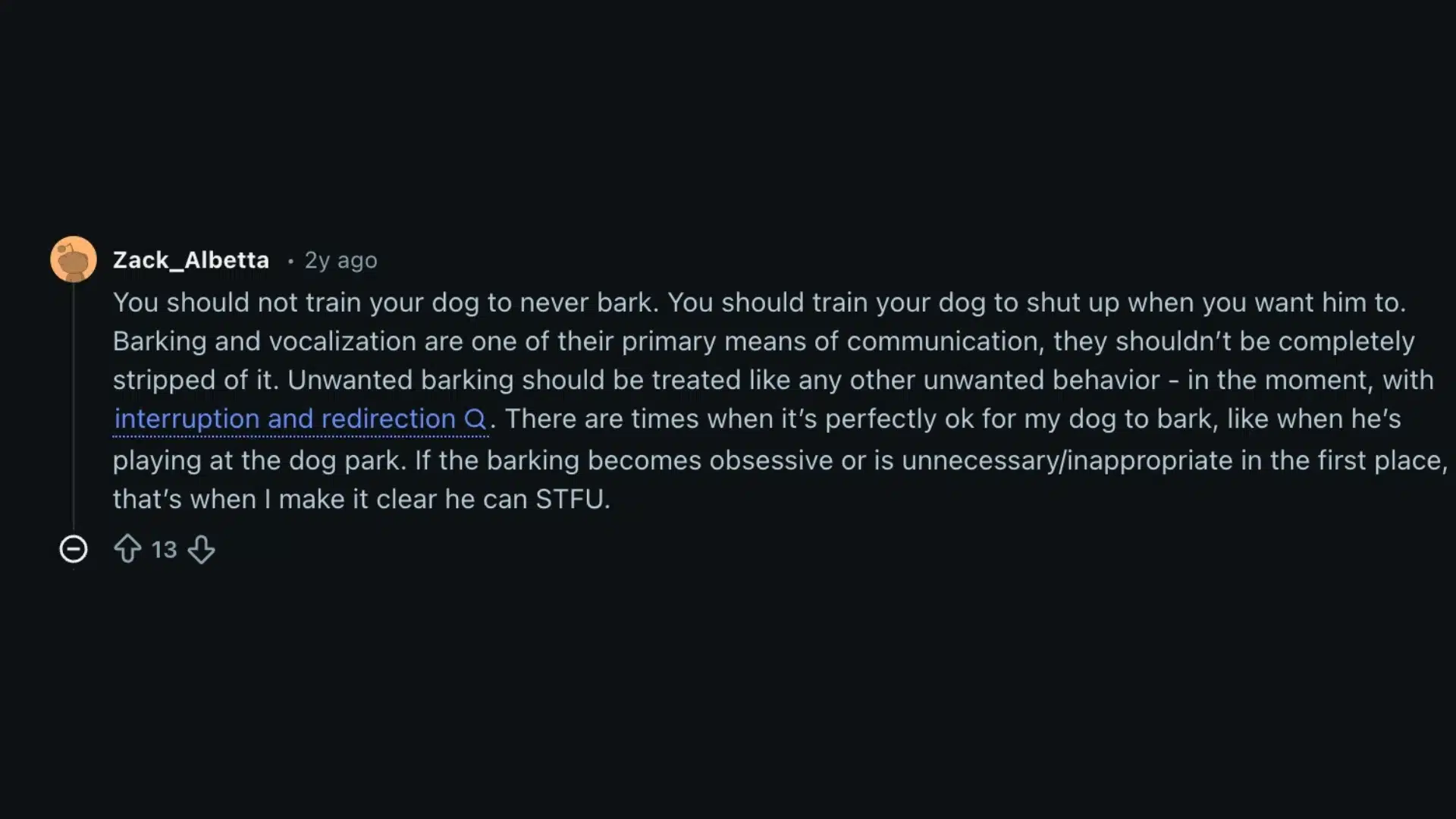 Reddit comment by Zack Albetta on dog training techniques for managing barking using interruption and redirection